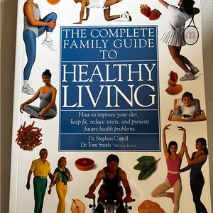 NEW The Complete Family Guide to Healthy Living